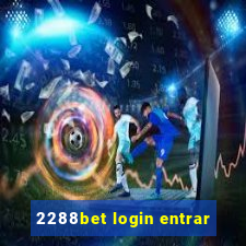 2288bet login entrar