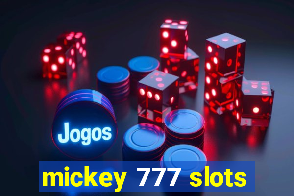 mickey 777 slots