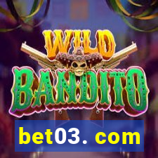 bet03. com