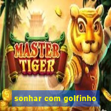 sonhar com golfinho