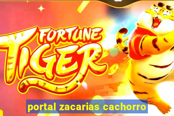 portal zacarias cachorro