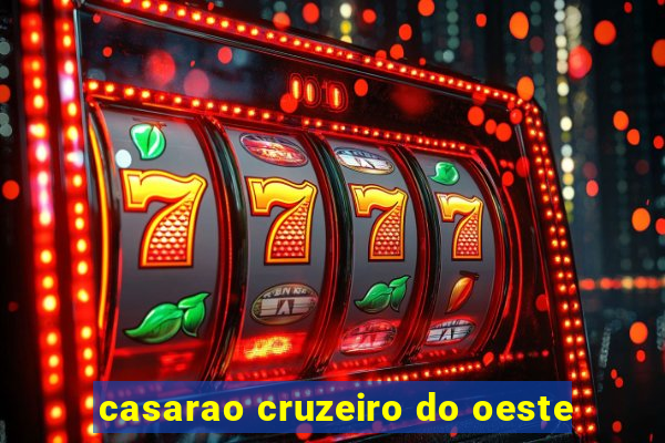 casarao cruzeiro do oeste