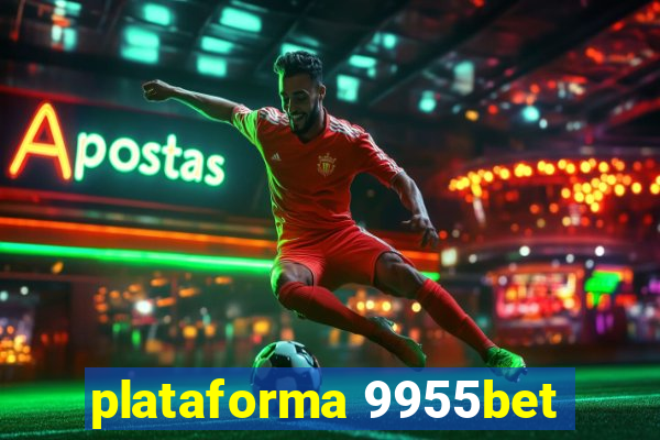 plataforma 9955bet