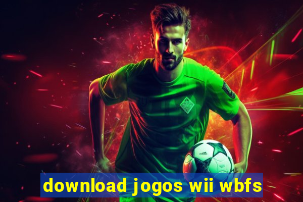 download jogos wii wbfs