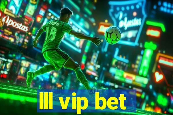 lll vip bet