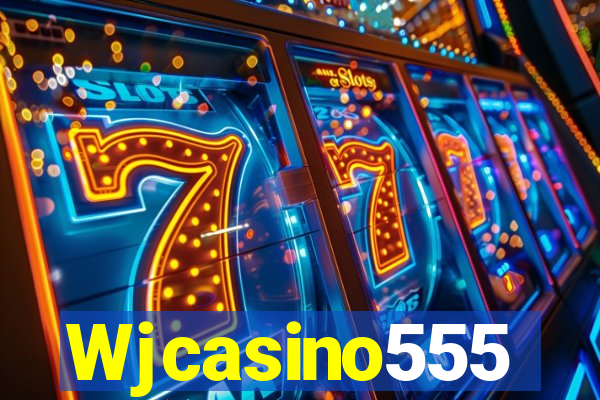 Wjcasino555