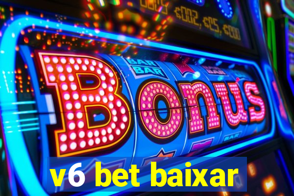 v6 bet baixar