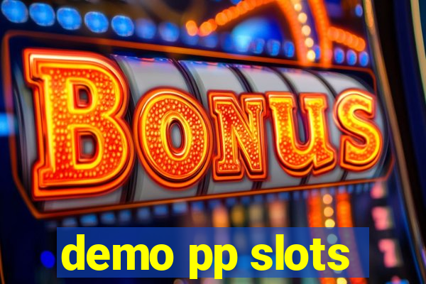 demo pp slots