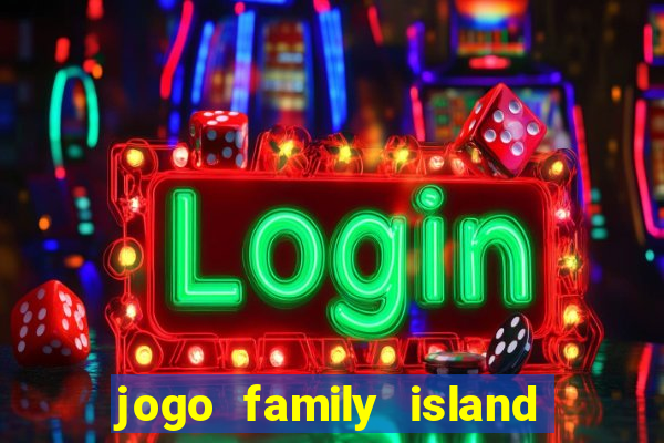 jogo family island energia infinita