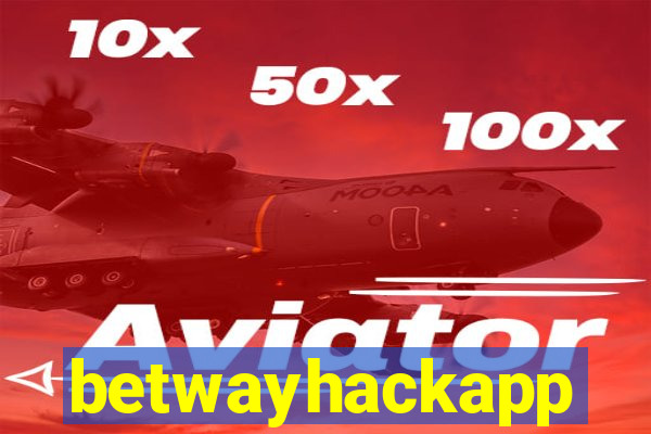 betwayhackapp