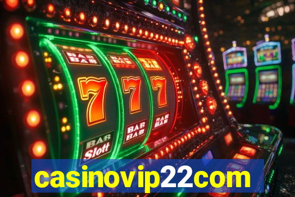 casinovip22com