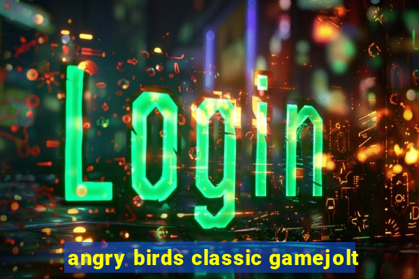 angry birds classic gamejolt