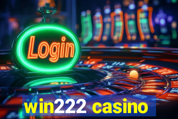 win222 casino