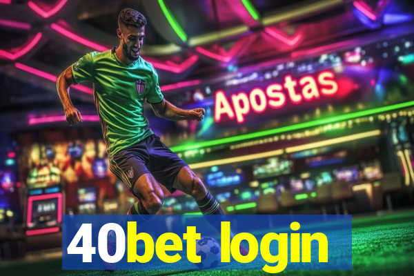 40bet login