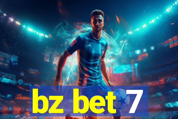 bz bet 7