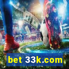 bet 33k.com