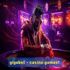 gigabet - casino games!