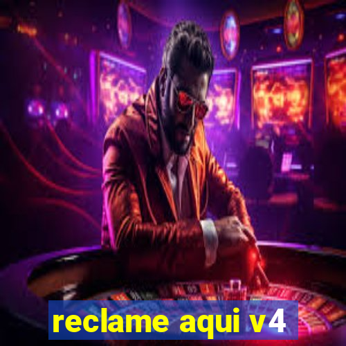 reclame aqui v4