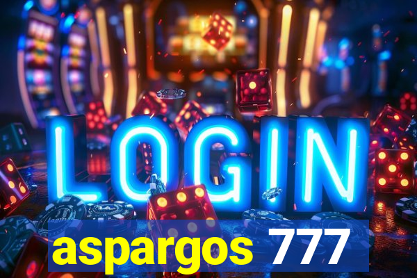 aspargos 777