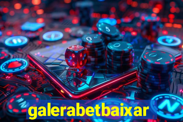 galerabetbaixar