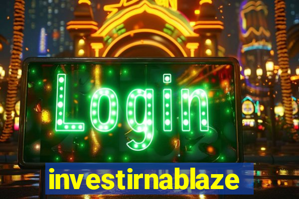 investirnablaze