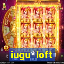 iugu*loft