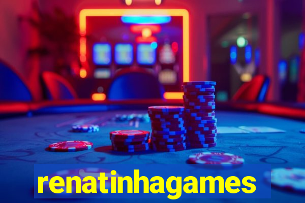 renatinhagames