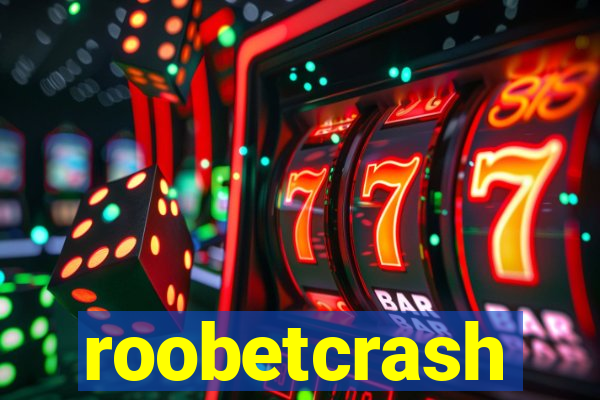 roobetcrash