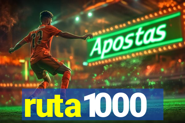 ruta1000