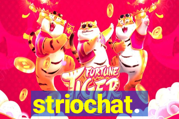 striochat.