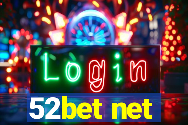 52bet net