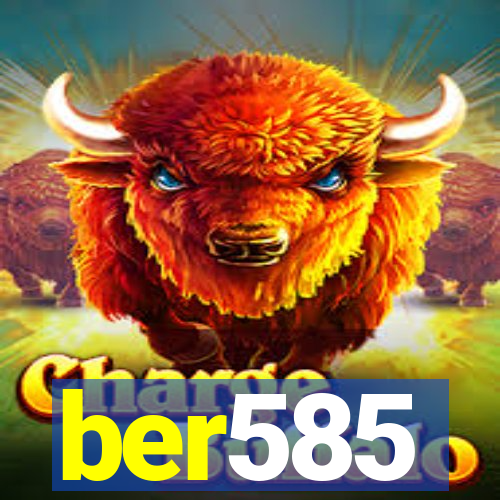 ber585