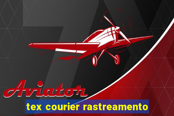 tex courier rastreamento