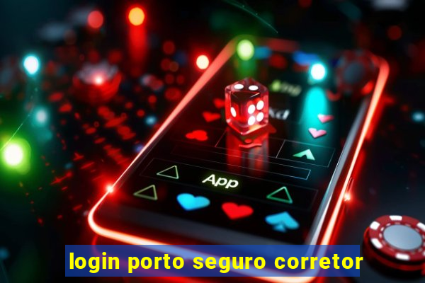 login porto seguro corretor