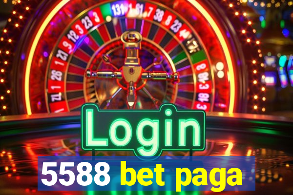 5588 bet paga