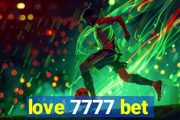 love 7777 bet