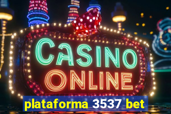 plataforma 3537 bet