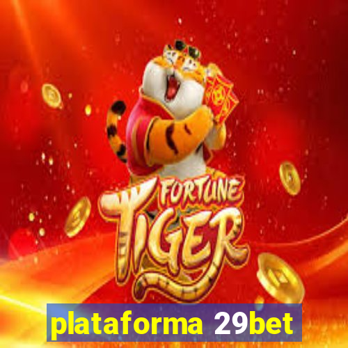 plataforma 29bet