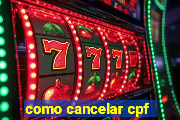 como cancelar cpf