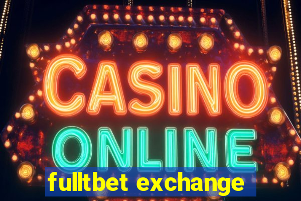 fulltbet exchange