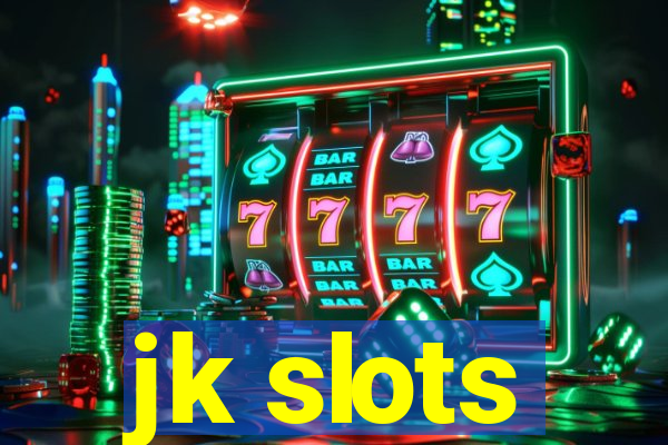 jk slots