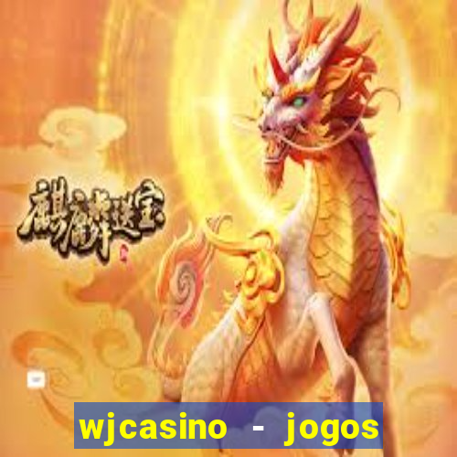 wjcasino - jogos slots premium