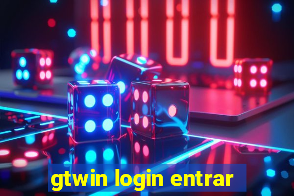 gtwin login entrar