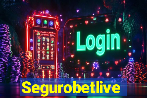 Segurobetlive