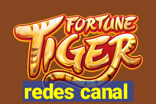 redes canal