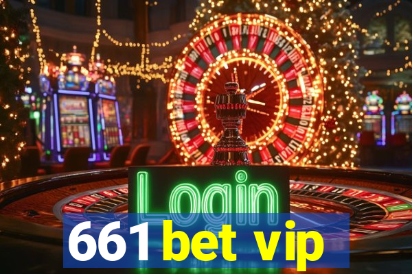 661 bet vip