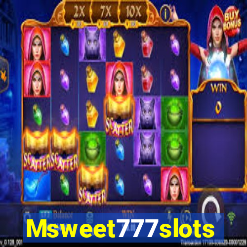 Msweet777slots