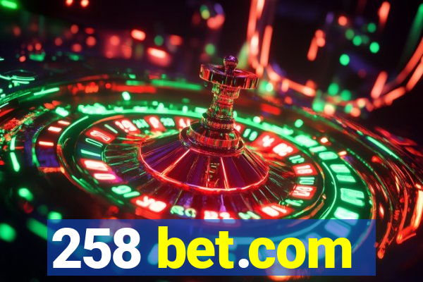 258 bet.com