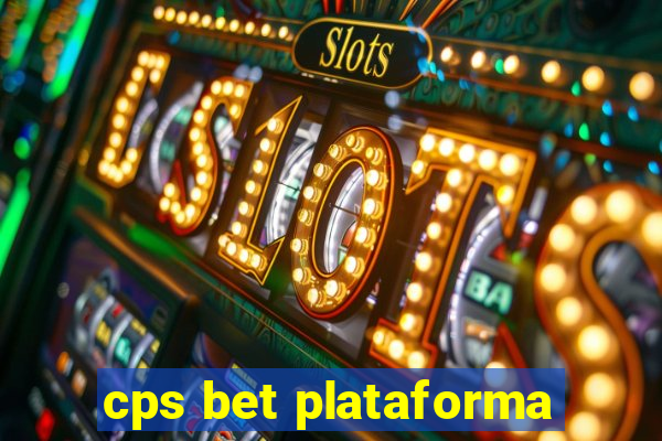 cps bet plataforma