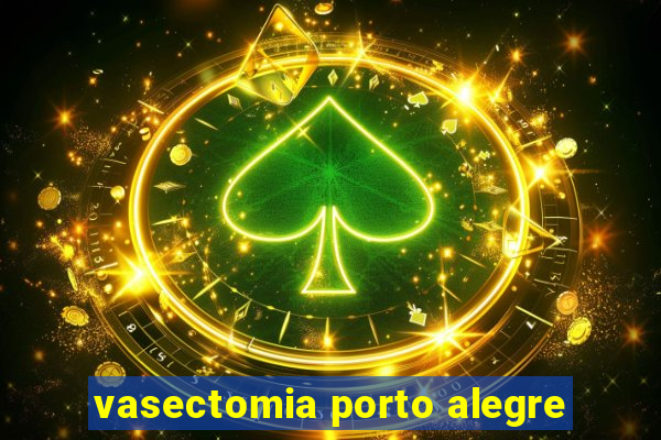 vasectomia porto alegre